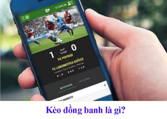 tìm hiểu về kèo đồng banh